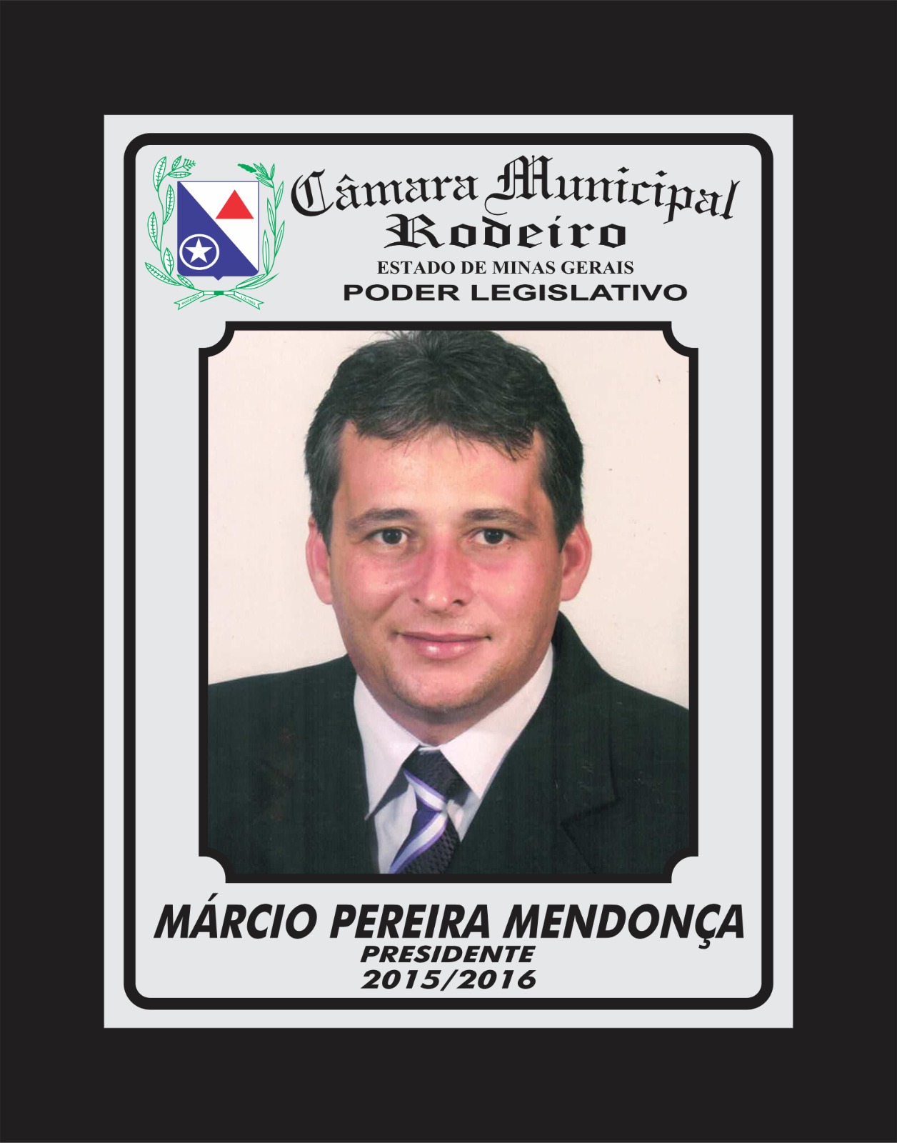 Presidente de 2015 à 2016 - MÁRCIO PEREIRA MENDONÇA