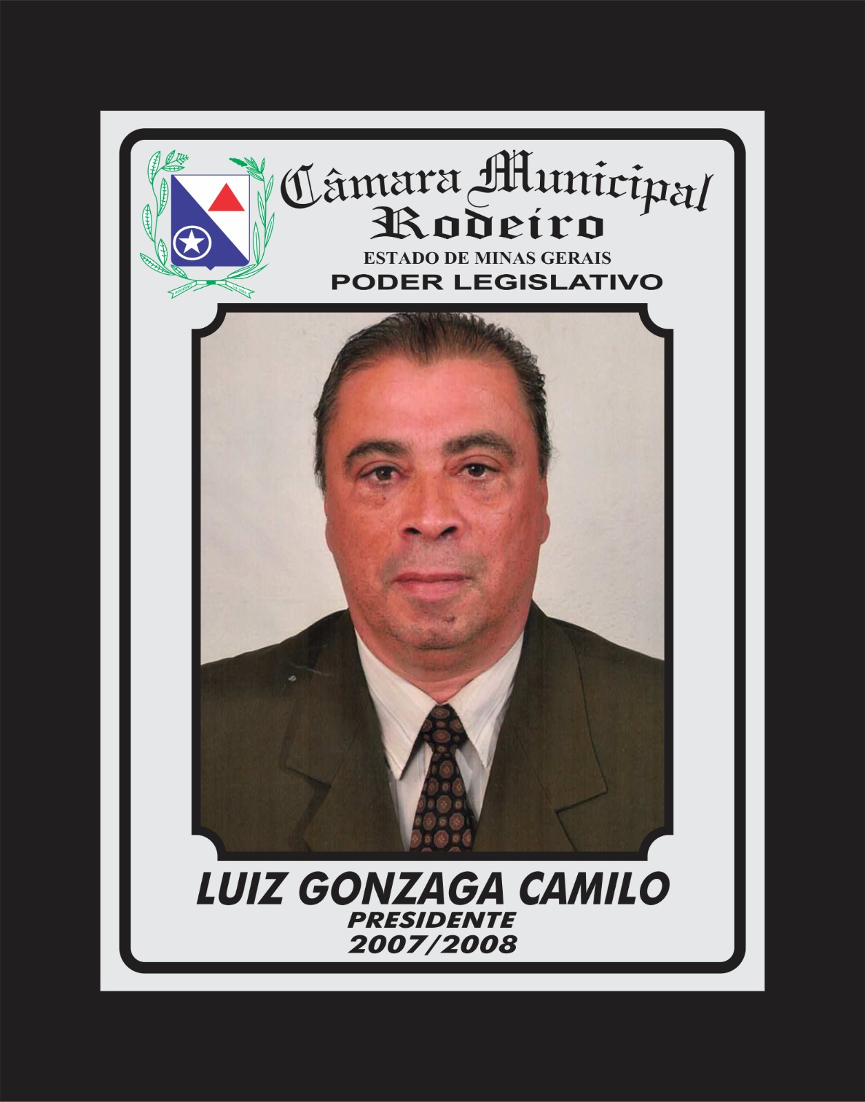 Presidente de 2007 à 2008 - LUIZ GONZAGA CAMILO