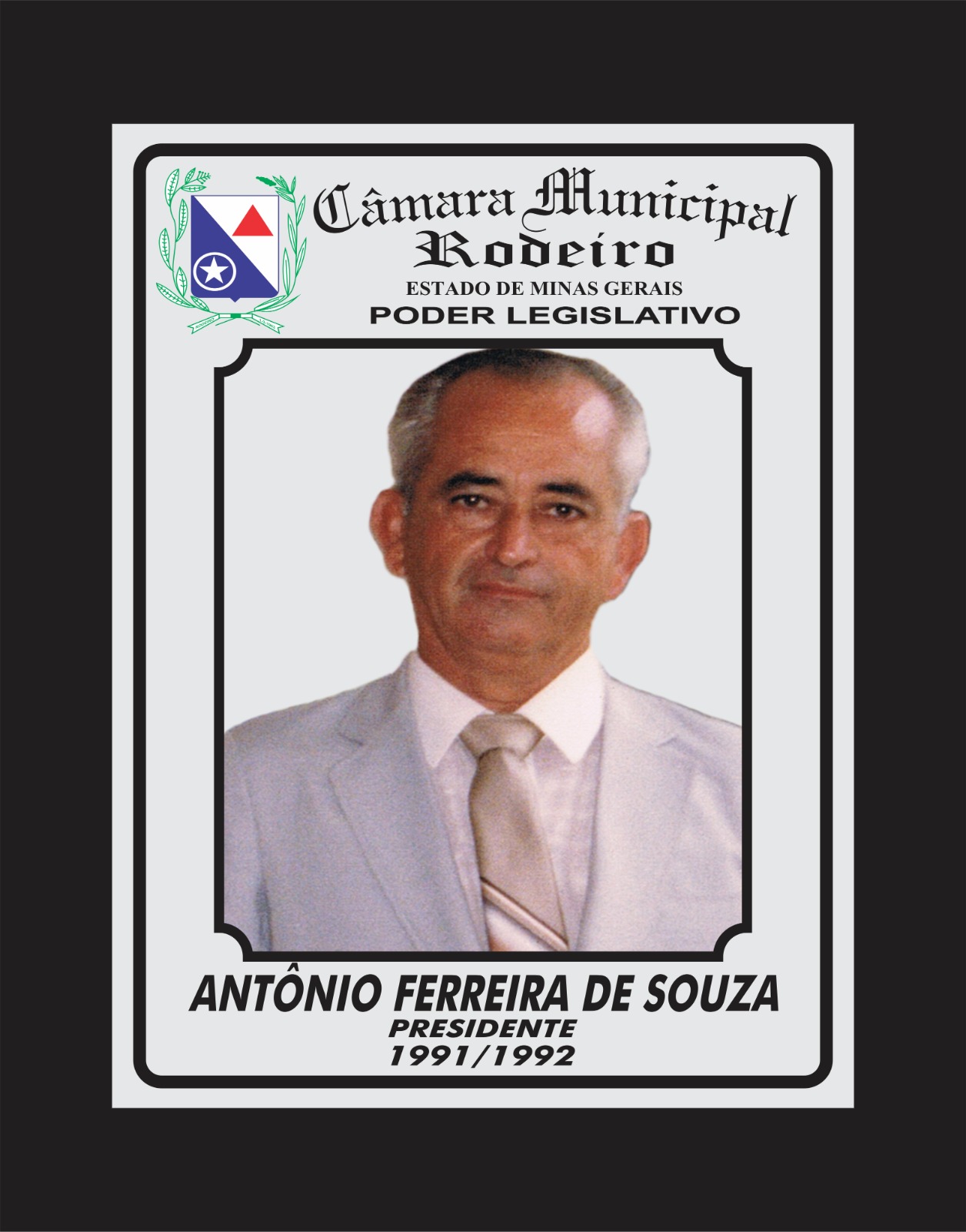 Presidente de 1991 à 1992 - ANTÔNIO FERREIRA DE SOUZA